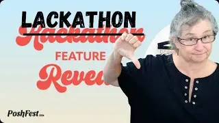 POSHFEST HACKATHON REVEAL UNDERWHELMING MORE LACKATHON A FEW OKAY FEATURES NOTHING GROUND BREAKING