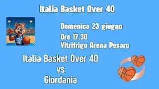 Italia Basket Over 40 - Giordania