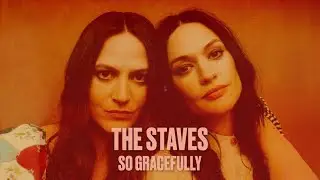 The Staves - So Gracefully (Lyric Video)
