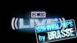 Brasse's SOE Live Survival Tip #1