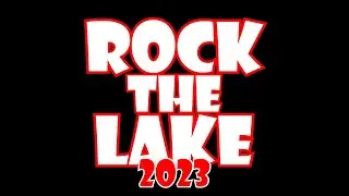 Rock the Lake 2023 Announcement!