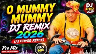 O Mummy Mummy (Ai Cover Remix) | 90's Classic Song | Best Techno Remix 2026 | Pro Mix DJ Club Mix