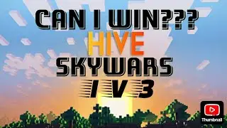 CAN I WIN HIVE SKYWARD 1 V 3