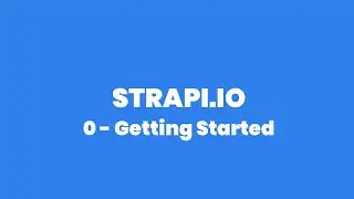 The fastest way to build APIs - Build your website backend Fast - Intro to Strapi.io