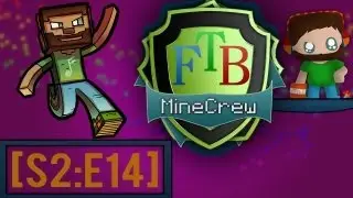 MineCrew: FTB #14 - Terraformer! w/ AuXDubz [S2:E14]
