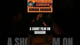 Humara Bahadur - A Short Film on Bahadur