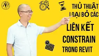 Học revit - Thủ thuật loại bỏ các liên kết constrain trong revit l Gizento 