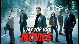 My Top 100 Movies So Far