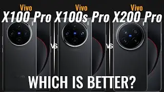 Vivo X100 Pro vs X100S Pro vs X200 Pro | Pro Series Faceoff 📱