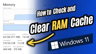 How to Clear RAM Cache on Windows 11 | 🎟 How to Free Up RAM in Windows 11