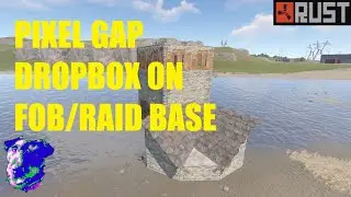 Add a Pixel Gap Dropbox to your FOB/Raid Base - Rust 2022 base design