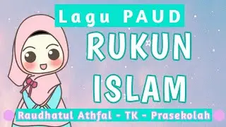 LAGU PAUD ISLAMI Rukun Islam Ada Lima