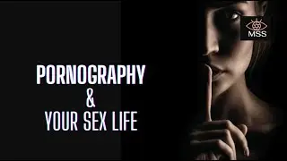 Is Pornography Throwing a Wrench in Your Sex Life?