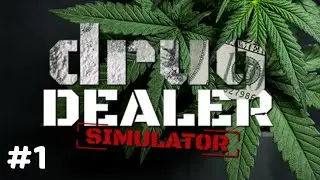 Handlarz słodkościami - Drug Dealer Simulator | Odc. 1