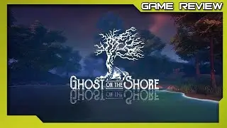 Ghost on the Shore - Review - PC