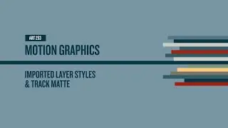 After Effects Imported Layer Styles and Track Matte's