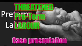 THREATENED PRETERM LABOUR || CASE PRESENTATION #nursingschoolstudents #education #nursingcareplan