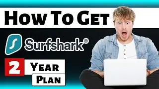 How To Get Surfshark 2 Year Plan | Get Surfshark 24 Month Plan