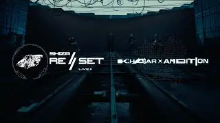 Shiza - Khabar x Ambition | RE//SET (Live Performance)