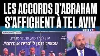🇮🇱 LES ACCORDS D’ABRAHAM ÉLARGIS S’AFFICHENT À TEL AVIV