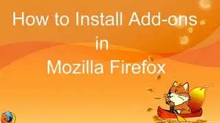 How to Install Add-ons in Mozilla Firefox