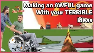 Making a game WITH your TERRIBLE IDEAS!
