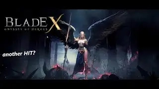 blade x odyssey of heroes gameplay