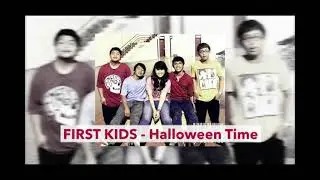 FIRST KIDS - Halloween Time