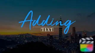 Text Made Easy in Final Cut Pro – Easily create professional text effects in Final Cut Pro!