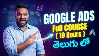 Google Ads Full Course in Telugu 2026 🔥 | Complete Beginners to Advanced FreeTraining - (10 Hours)