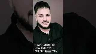 Qazz.Rahoveci-New Tallava per Zeq Rogoven(2024)