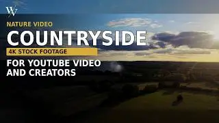 Countryside 4K Stock Footage for YouTube Video and Creators