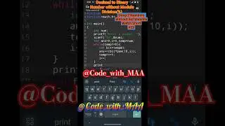 #37 || Convert Decimal Number into Binary Number with Modulo Division || #coding #tech #code #c