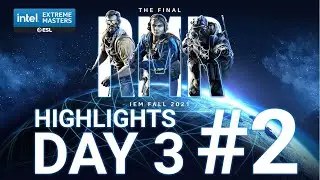INTEL EXTREME MASTERS Fall 2021  CSGO Highlights day 3 #2