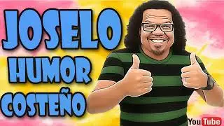 Chistes Joselo Humor Costeño 1 Hora