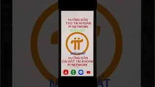 Hướng dẫn đăng ký tạo tài khoản pi network mới nhất năm 2025,Hướng dẫn cài đặt tài khoản pi network,