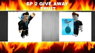 (GIVING FRUIT EP2) ONE PIECE. BLOX FRUIT.