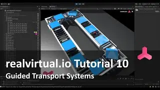 realvirtual.io Tutorial 10 - Guided Transport - Conveyor Systems with Unity