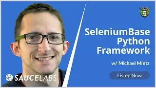SeleniumBase Python Framework with Michael Mintz