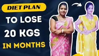 Diet Plan to Lose 20 kgs In a Few Months