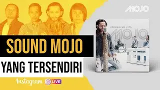 MOJO - Sound MOJO Yang Tersendiri (MV Virtual Launch)