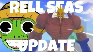 Rell Seas Update THEY COOKING!
