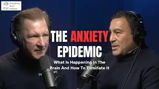 Anxiety Epidemic: What's Happening In The Brain & How To Eliminate It  Melillo Method Podcast Ep 1