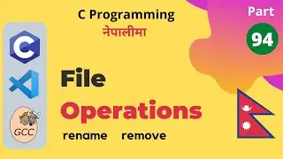 File Operations (rename, remove) | C Programming Tutorial in Nepali #94