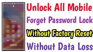 Unlock Android Phone Password Lock Without Reset & Data Loss | How To Unlock Phone Forgot Password