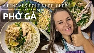 Pho Ga - Vietnamesische Nudelsuppe mit Hühnerbrühe - EINFACH KÖSTLICH!