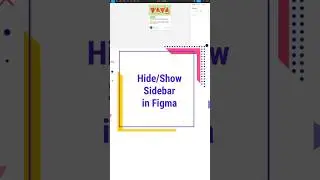 Figma Tips & Trick: Hide the Sidebar for more space