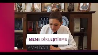 Meme Dikleştirme Ameliyatı