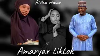 AMARYAR TIKTOK Staring Ahmad A Bifa, Aisha Usman Adam, Rabi Sufi