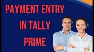 PAYMENTS ENTRY IN TALLY PRIME
